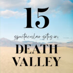 15 Spectacular Sites in Death Valley